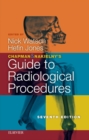 Chapman & Nakielny's Guide to Radiological Procedures : Chapman & Nakielny's Guide to Radiological Procedures E-Book - eBook