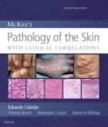 McKee's Pathology of the Skin, 2 Volume Set E-Book - eBook