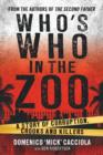 Who's Who In The Zoo: A Story of Corruption, Crooks and Killers - Book
