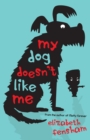 My Dog Doesn't Like Me - eBook