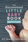 The Discontented Little Baby Book - Book