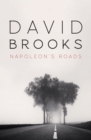 Napoleon's Roads - David Brooks