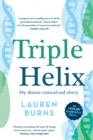 Triple Helix : My donor-conceived story - Book