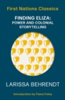 Finding Eliza : Power and Colonial Storytelling - eBook