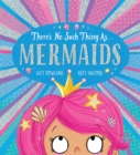 There's No Such Thing as Mermaids (PB) - Book