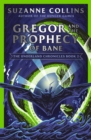 Gregor and the Prophecy of Bane - Book