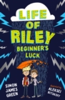 The Life of Riley: Beginner's Luck - Book
