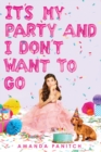 It's My Party and I Don't Want to Go - Book