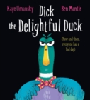 Dick the Delightful Duck (HB) - Book