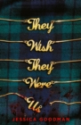They Wish They Were Us - Book