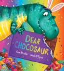 Dear Chocosaur - Book