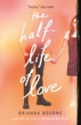 The Half Life of Love - Book