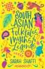 South Asian Folktales, Myths and Legends - Book