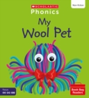 My Wool Pet (Set 5) Matched to Little Wandle Letters and Sounds Revised - Book