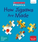How Jigsaws Are Made (Set 10) Matched to Little Wandle Letters and Sounds Revised - Book