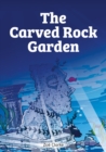 The Carved Rock Garden (Set 07) - Book