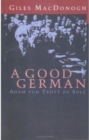 A Good German : Adam Von Trott Zu Solz - Book