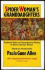 Spiderwoman's Granddaughters : Traditional Tales and Contemporary Writing by Native American Women - Book