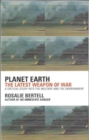Planet Earth : The Newest Weapon of War - Book