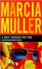 A Walk Through the Fire : A Sharon McCone Crime Thriller - Book