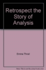 Retrospect : The Story of an Analysis - Book