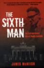 The Sixth Man : The Extraordinary Life of Paddy Costello - Book
