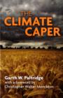 The Climate Caper : With a Foreword by Christopher Walter Monckton - Book