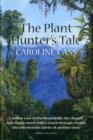 The Plant Hunter's Tale - Book