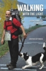 Walking with the Light : From Frankfurt to Finchley - Book