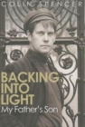 Backing Into Light: My Father's Son - Book