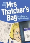 The Story of Mrs Thatcher's Bag (as Related to Sophia Waugh) - Book
