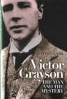 Victor Grayson : The Man and the Mystery - Book