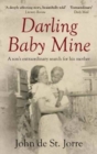 Darling Baby Mine : A Son's Extraordinary Search for His Mother - Book