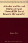 Attitudes and Second Homes in Rural Wales - Book