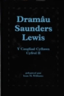 Dramau Saunders Lewis: Cyfrol II - Book