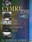 Cymru 2000 : Hanes Cymru yn yr Ugeinfed Ganrif - Book