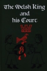 The Welsh King and His Court - Book