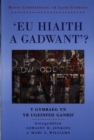 'Eu Hiaith a Gadwant?' : Y Gymraeg yn yr Ugeinfed Ganrif - Book