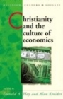 Christianity and the Culture of Economics - Book