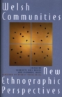 Welsh Communities : New Ethnographic Perspectives - Book