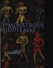 The Monstrous Middle Ages - Book