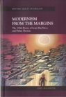 Modernism from the Margins : The 1930's Poetry of Louis MacNeice and Dylan Thomas - Book