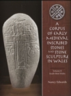 A Corpus of Medieval Inscribed Stones and Stone Sculpture in Wales: South-West Wales v. 2 - Book