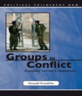 Groups in Conflict : Equality Versus Community - Book