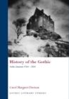 History of the Gothic: Gothic Literature 1764-1824 - Book