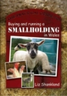 The Practical Guide to Buying and Running a Smallholding in Wales - Book