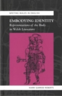Embodying Identity : Representations of the Body in Welsh Literature - Book