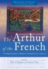 The Arthur of the French : The Arthurian Legend in Medieval French and Occitan Literature - Book