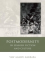 Postmodernity in Spanish Fiction and Culture - Book