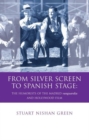 From Silver Screen to Spanish Stage : The Humorists of the Madrid Vanguardia and Hollywood Film - Book